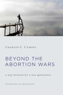 9780802874689-0802874681-Beyond the Abortion Wars: A Way Forward for a New Generation