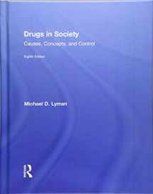 9781138202269-1138202266-Drugs in Society: Causes, Concepts, and Control