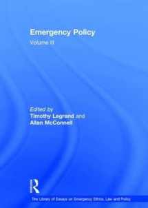 9781409440772-140944077X-Emergency Policy: Volume III (The Library of Essays on Emergency Ethics, Law and Policy)