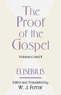 9781579106041-1579106048-The Proof of the Gospel: Two Volumes in One