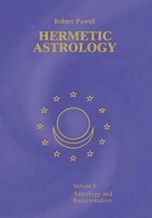9781597311557-1597311553-Hermetic Astrology: Volume 1