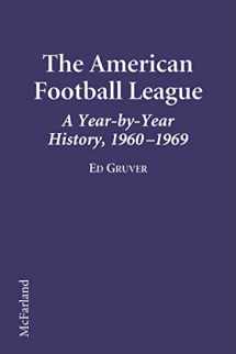 9780786403998-0786403993-The American Football League: A Year-by-Year History, 1960-1969