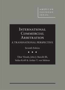 9781640207103-1640207104-International Commercial Arbitration - A Transnational Perspective (American Casebook Series)