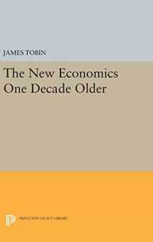 9780691645674-0691645671-The New Economics One Decade Older (Eliot Janeway Lectures on Historical Economics)