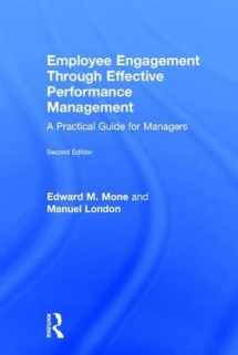 9781138648272-1138648272-Employee Engagement Through Effective Performance Management: A Practical Guide for Managers