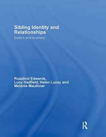 9780415339292-0415339294-Sibling Identity and Relationships: Sisters and Brothers (Relationships and Resources)