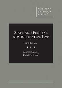 9781683285830-1683285832-State and Federal Administrative Law (American Casebook Series)