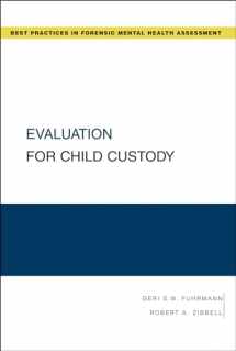 9780195329513-0195329511-Evaluation for Child Custody (Best Practices in Forensic Mental Health Assessments)