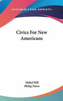 9780548251454-0548251452-Civics For New Americans