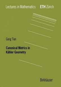 9780817661946-0817661948-Canonical Metrics in Kahler Geometry (Lectures in Mathematics Eth Zurich)