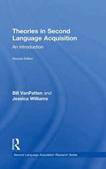 9780415824200-0415824206-Theories in Second Language Acquisition: An Introduction (Second Language Acquisition Research Series)