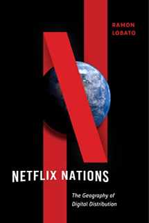 9781479804948-1479804940-Netflix Nations: The Geography of Digital Distribution (Critical Cultural Communication, 28)