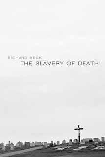 9781620327777-1620327775-The Slavery of Death