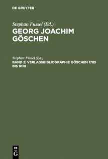 9783110137989-3110137984-Verlagsbibliographie Göschen 1785 bis 1838 (German Edition)