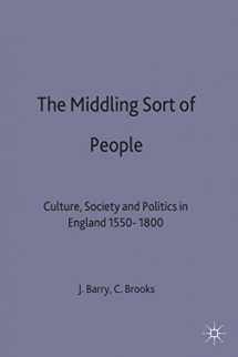 9780333540633-0333540638-The Middling Sort of People: Culture, Society and Politics in England 1550-1800 (Themes in Focus, 19)