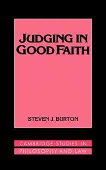 9780521419949-0521419948-Judging in Good Faith (Cambridge Studies in Philosophy and Law)