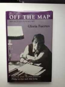 9780819551023-0819551023-Off the Map: Selected Poems by Gloria Fuertes (Wesleyan Poetry in Translation)