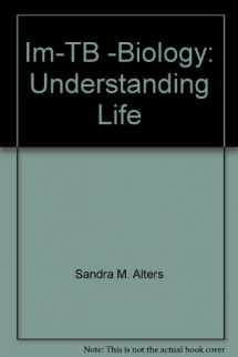 9780763712150-0763712159-Im-TB -Biology: Understanding Life