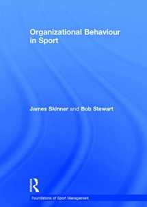 9780415671750-0415671752-Organizational Behaviour in Sport (Foundations of Sport Management)