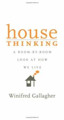 9780060538699-0060538694-House Thinking: A Room-by-Room Look at How We Live