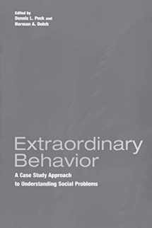 9780275970574-0275970574-Extraordinary Behavior: A Case Study Approach to Understanding Social Problems