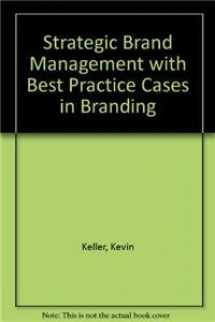 9780132366328-0132366320-Strategic Brand Management + Best Practice Cases in Branding