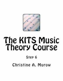 9781973944485-1973944480-The KITS Music Theory Course: Step 6