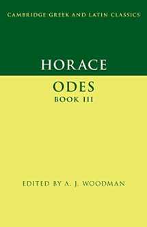 9781108740548-1108740545-Horace: Odes Book III (Cambridge Greek and Latin Classics)