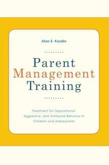 9780195386004-0195386000-Parent Management Training: Treatment for Oppositional, Aggressive, and Antisocial Behavior in Children and Adolescents
