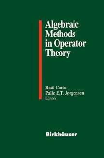 9781461266839-1461266831-Algebraic Methods in Operator Theory
