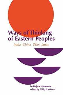 9780824800789-0824800788-Ways of Thinking of Eastern Peoples: India, China, Tibet, Japan (Revised English Translation) (East-West Center Press)