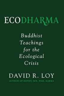 9781614293828-1614293821-Ecodharma: Buddhist Teachings for the Ecological Crisis (1)