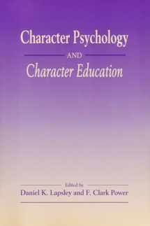 9780268033729-0268033722-Character Psychology And Character Education