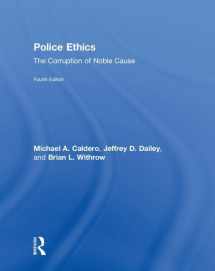 9781138061156-1138061158-Police Ethics: The Corruption of Noble Cause