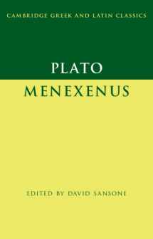9781108730563-1108730566-Plato: Menexenus (Cambridge Greek and Latin Classics)