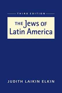 9781588268723-1588268721-The Jews of Latin America (Religion and Politics in Society: Dynamics and Developments)
