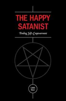 9781501021732-1501021737-The Happy Satanist: Finding Self-Empowerment