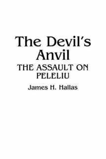 9780313361029-0313361029-The Devil's Anvil: The Assault on Peleliu