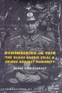 9780231074643-0231074646-Remembering in Vain: The Klaus Barbie Trial & Crimes Against Humanity
