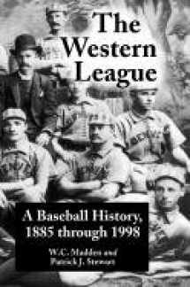 9780786410033-0786410035-The Western League: A Baseball History, 1885 through 1999