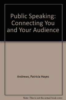 9780618096008-0618096000-Public Speaking: Connecting You and Your Audience