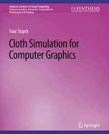 9783031014697-3031014693-Cloth Simulation for Computer Graphics (Synthesis Lectures on Visual Computing: Computer Graphics, Animation, Computational Photography and Imaging)