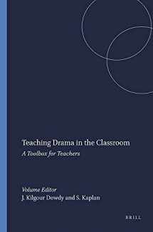 9789460915369-9460915361-Teaching Drama in the Classroom: A Toolbox for Teachers