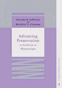 9780838939628-0838939627-Advancing Preservation for Archives and Manuscripts (Archival Fundamentals Series III)