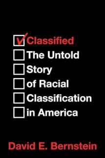 9781637581735-1637581734-Classified: The Untold Story of Racial Classification in America