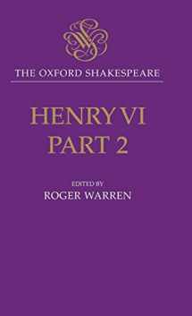 9780198130000-0198130007-Henry VI, Part II: The Oxford Shakespeare (The ^AOxford Shakespeare)
