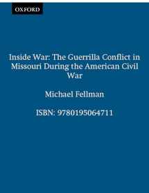 9780195064711-0195064712-Inside War: The Guerrilla Conflict in Missouri During the American Civil War