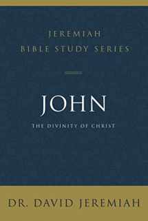 9780310091554-0310091551-John: The Divinity of Christ (Jeremiah Bible Study Series)