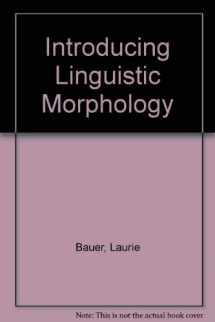 9780852245613-0852245610-Introducing Linguistic Morphology