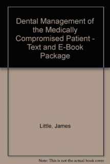 9780323058414-0323058418-Dental Management of the Medically Compromised Patient - Text and E-Book Package